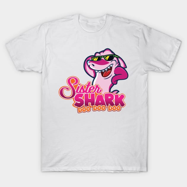 'Sister Shark' Awesome Shark Matching Family T-Shirt by ourwackyhome